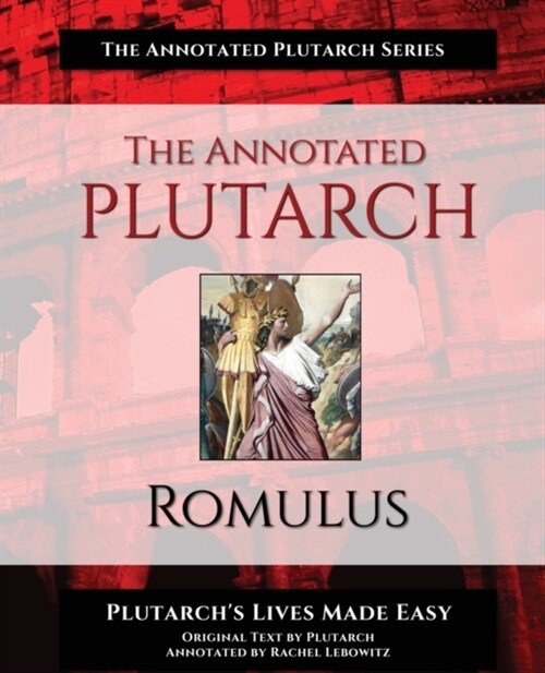 The Annotated Plutarch - Romulus (Paperback)