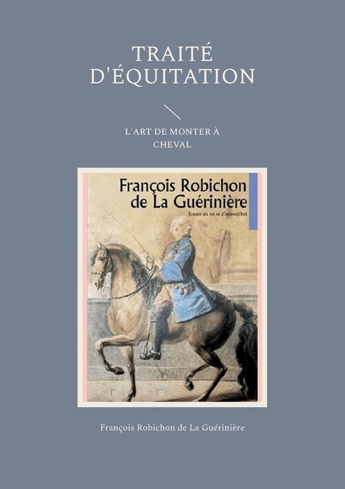 Trait?d?uitation: Lart de monter ?cheval (Paperback)