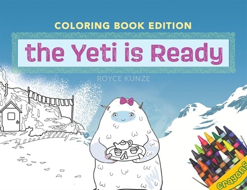 The Yeti is Ready: Coloring Book Edition (Paperback)