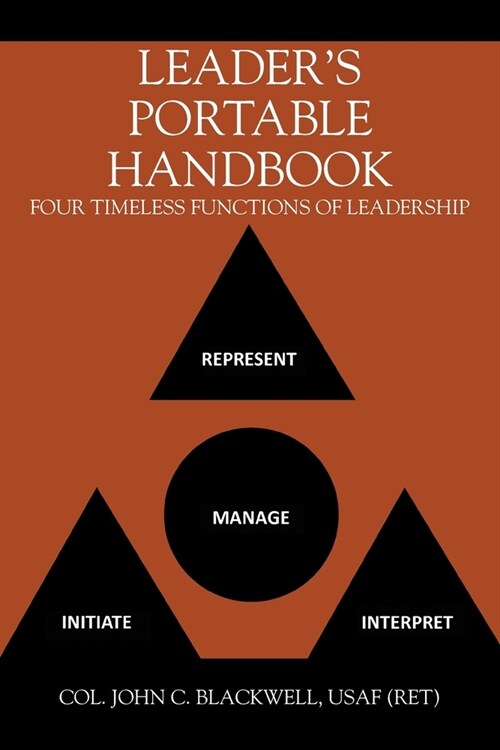 Leaders Portable Handbook: Four Timeless Functions of Leadership (Paperback)