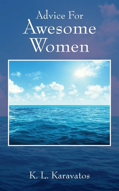 Advice For Awesome Women (Paperback)