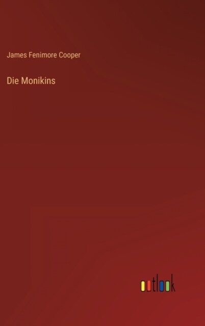 Die Monikins (Hardcover)