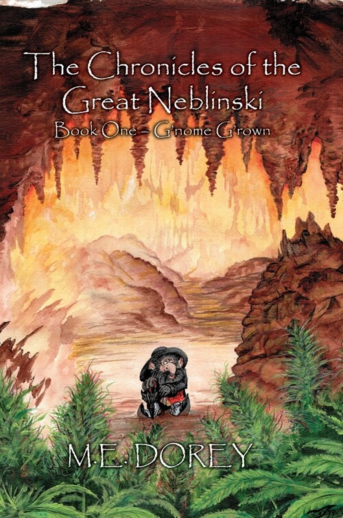 The Chronicles of the Great Neblinski: Book One - GNome GRown (Paperback)