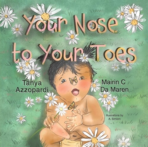 From Your Nose to Your Toes (Paperback)