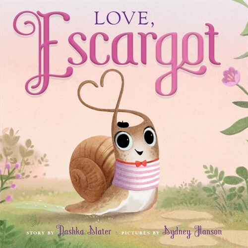 Love, Escargot (Board Books)