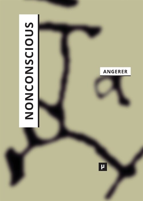 Nonconscious: On the Affective Synching of Mind and Machine (Paperback)