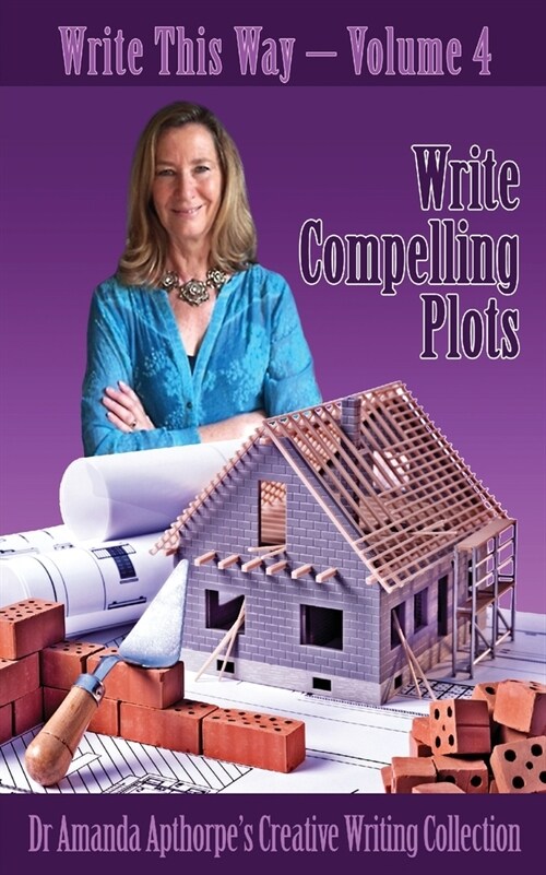 Write Compelling Plots (Paperback)