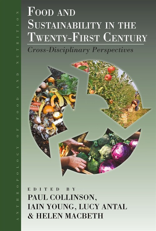 Food and Sustainability in the Twenty-First Century : Cross-Disciplinary Perspectives (Paperback)