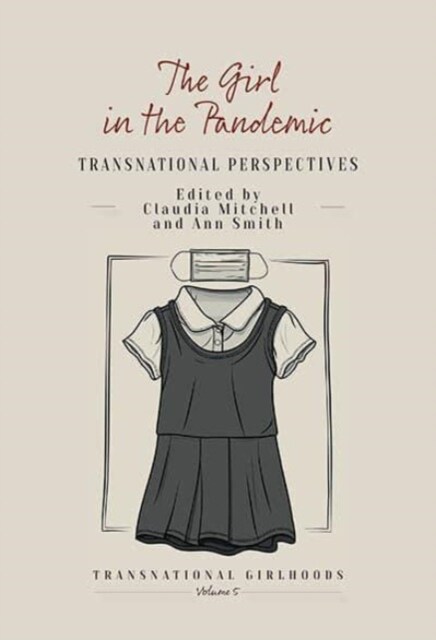 The Girl in the Pandemic : Transnational Perspectives (Hardcover)
