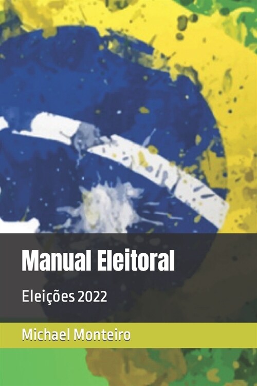 Manual Eleitoral: Elei寤es 2022 (Paperback)