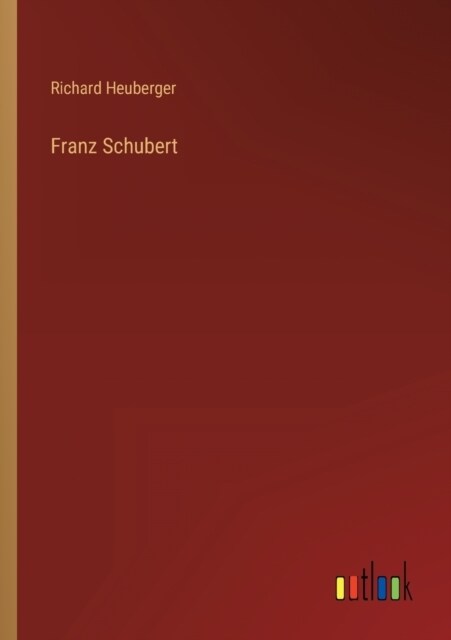 Franz Schubert (Paperback)