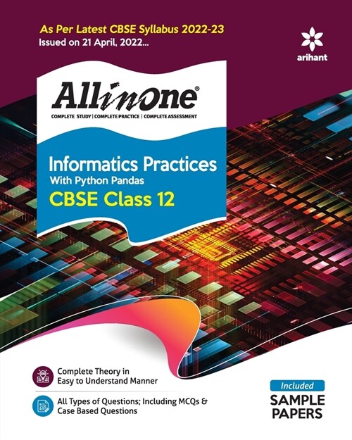 CBSE All In One Informatics Practices with Python Pandas Class 12 2022-23 Edition (As per latest CBSE Syllabus issued on 21 April 2022) (Paperback)