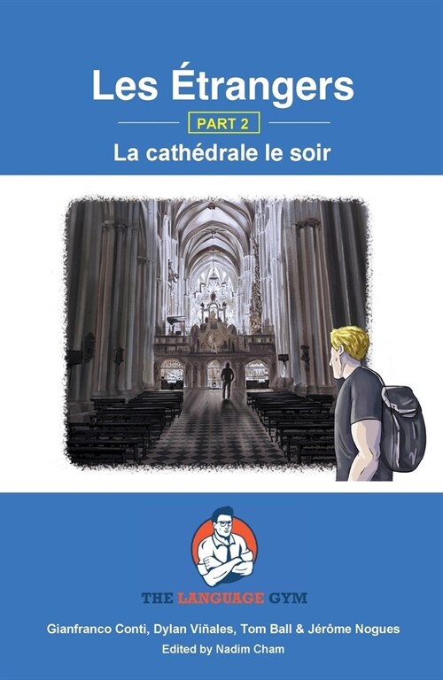 Les ?rangers - Book 2 - La cath?rale le soir: French Sentence Builder - Readers (Paperback)