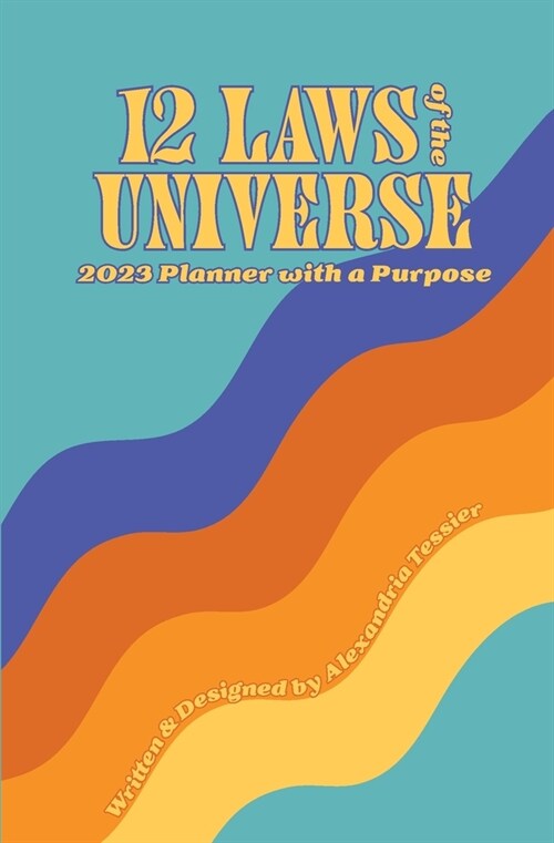 12 Laws of the Universe (Paperback)