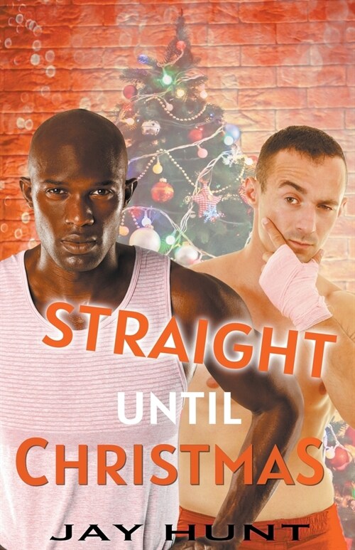 Straight Until Christmas (Paperback)