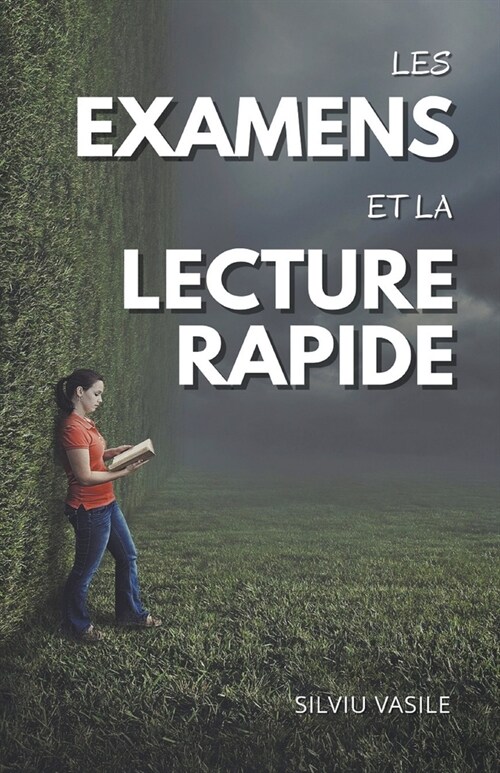 Les examens et la lecture rapide (Paperback)