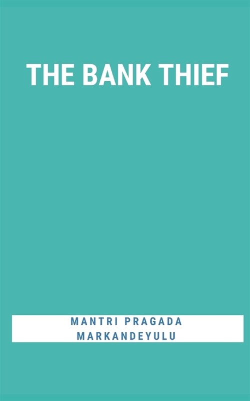 The Bank Thief (Paperback)