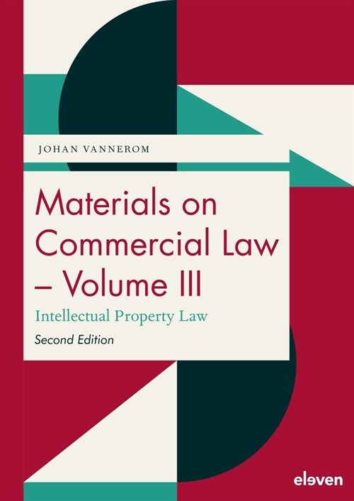 Materials on Commercial Law - Volume III: Intellectual Property Law (Paperback, 2)
