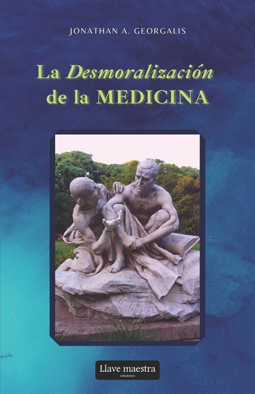 La Desmoralizaci? de la Medicina (Paperback)