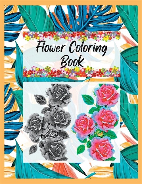 Flower Coloring Book for Adults: Hand drawn flower Coloring book for adults and seniors (Paperback)