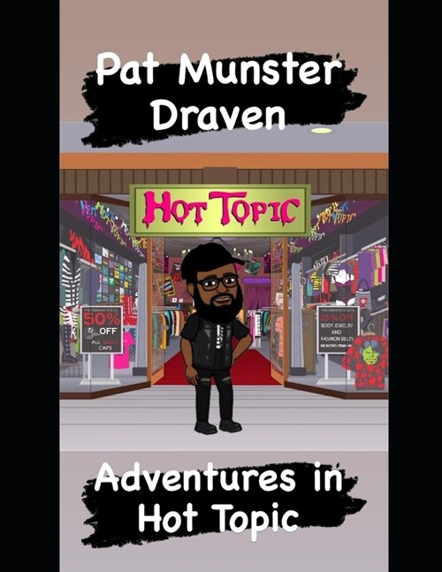 Adventures In Hot Topic (Paperback)