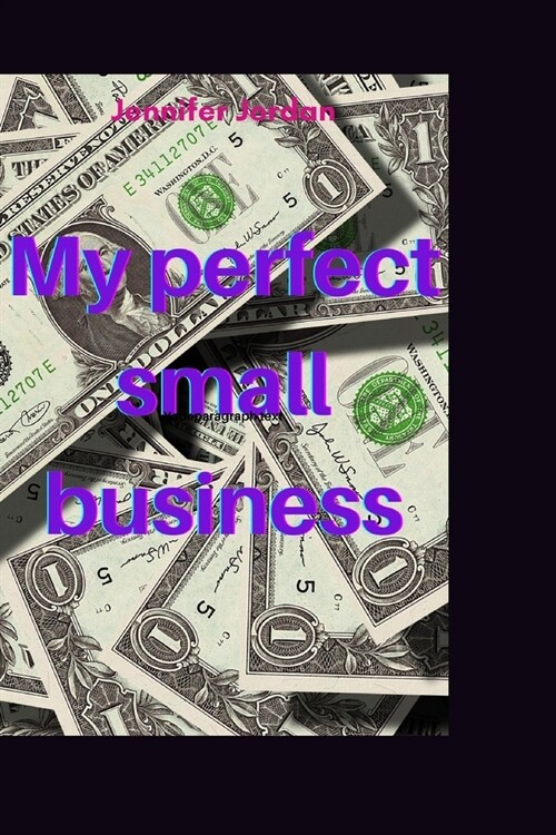 My perfect small business (Paperback)
