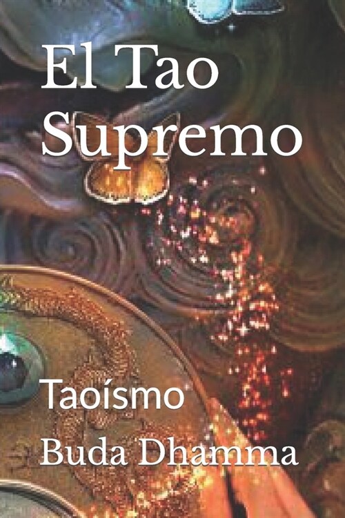 El Tao Supremo: Tao?mo (Paperback)