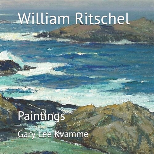 William Ritschel: Paintings (Paperback)