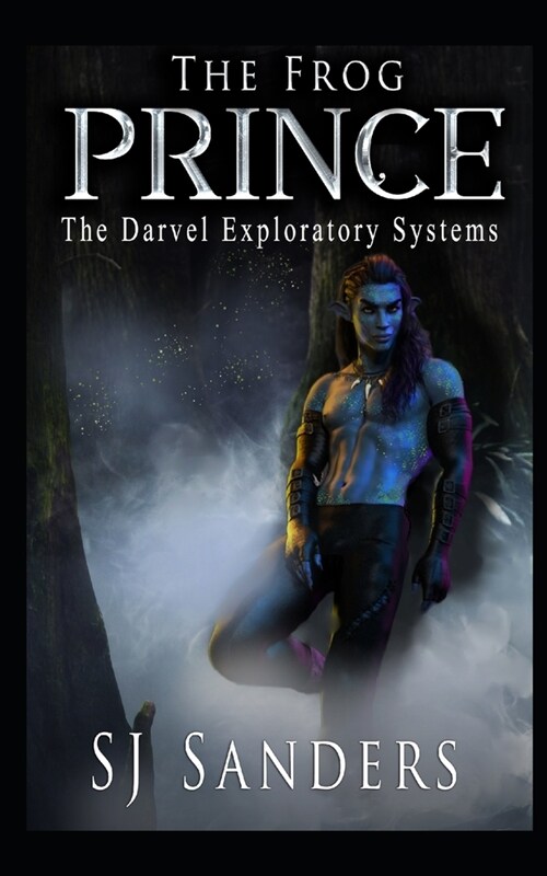 The Frog Prince: The Darvel Exploratory Systems (Paperback)