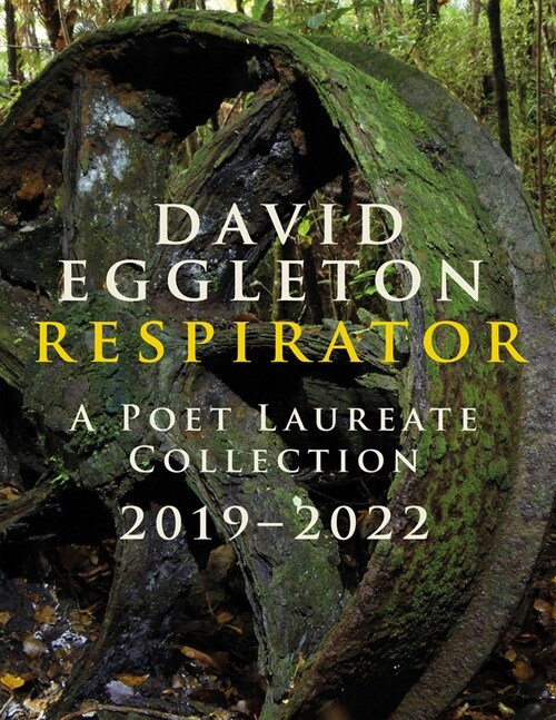 Respirator: A Poet Laureate Collection 2019-2022 (Paperback)