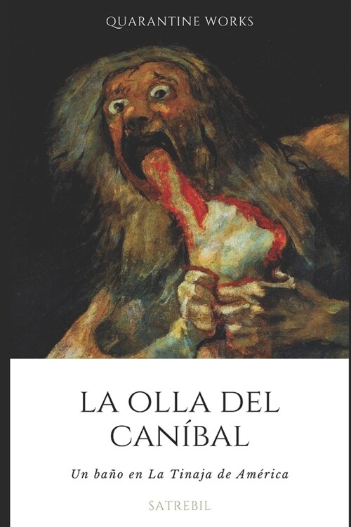 La Olla del Can?al: Un ba? en La Tinaja de Am?ica (Paperback)