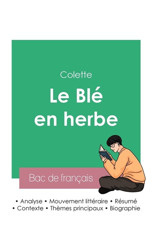 R?ssir son Bac de fran?is 2023: Analyse du Bl?en herbe de Colette (Paperback)