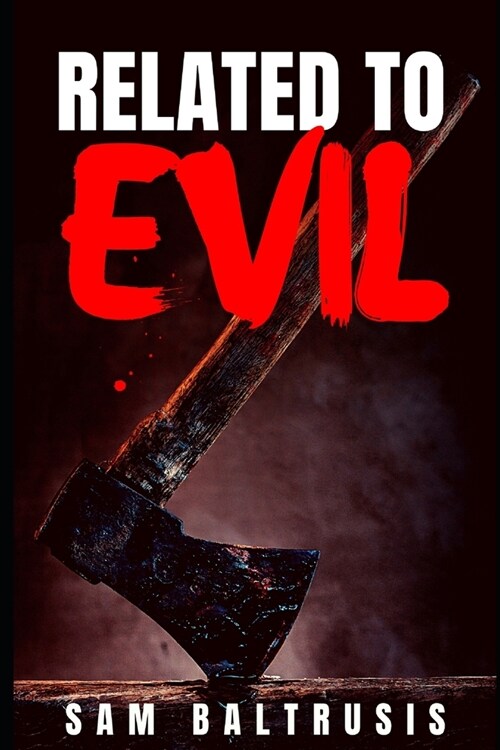 Related to Evil (Paperback)