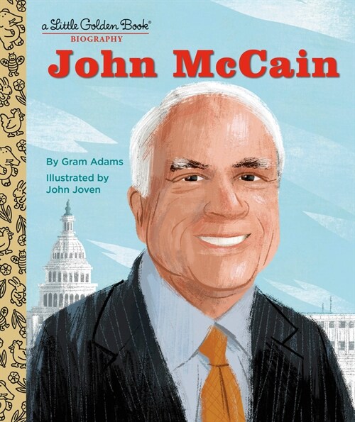 John McCain: A Little Golden Book Biography (Hardcover)