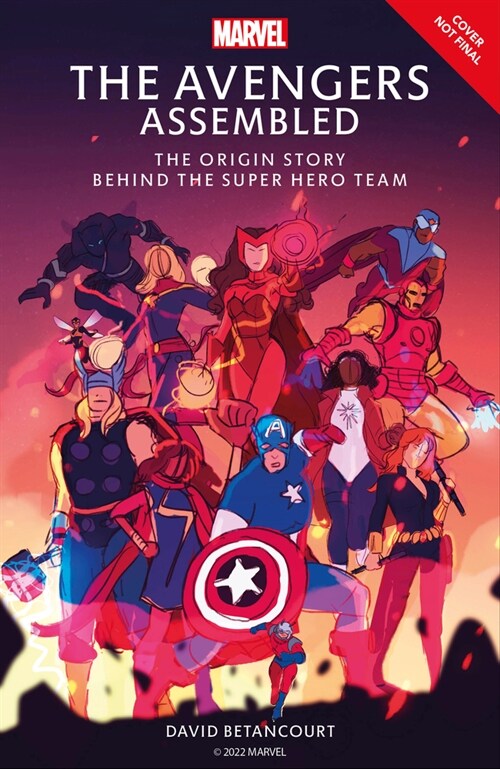 The Avengers Assembled: The Origin Story of Earths Mightiest Heroes (Hardcover)