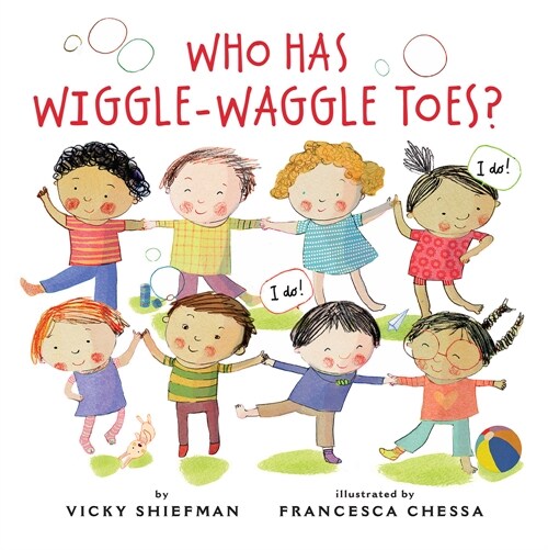 Who Has Wiggle-Waggle Toes? (Paperback)