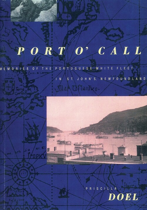 Port OCall: Memories of the Portuguese White Fleet in St. Johns, Newfoundland (Paperback)