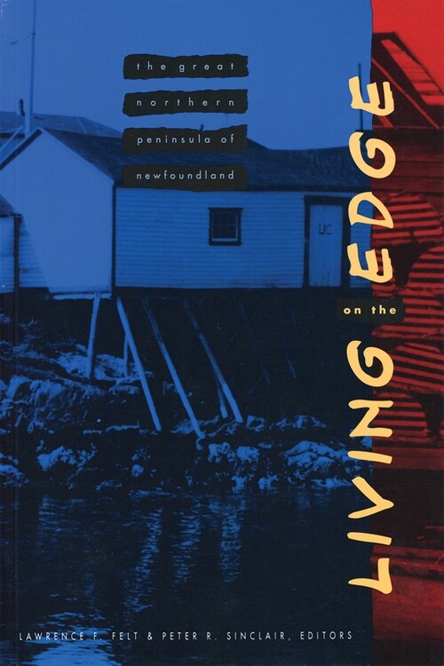 Living on the Edge: The Great Northern Peninsula of Newfoundland (Paperback)