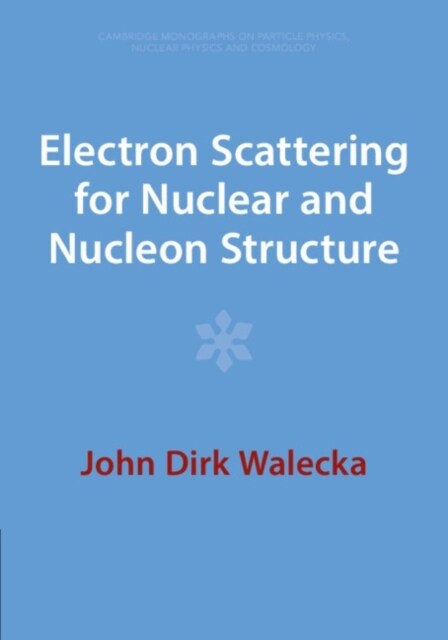 Electron Scattering for Nuclear and Nucleon Structure (Paperback, Revised ed)