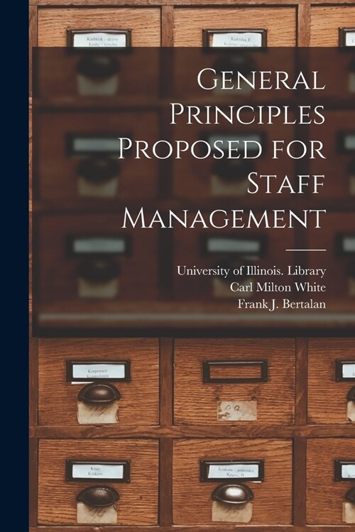 General Principles Proposed for Staff Management (Paperback)