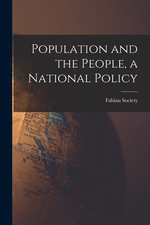 Population and the People, a National Policy (Paperback)