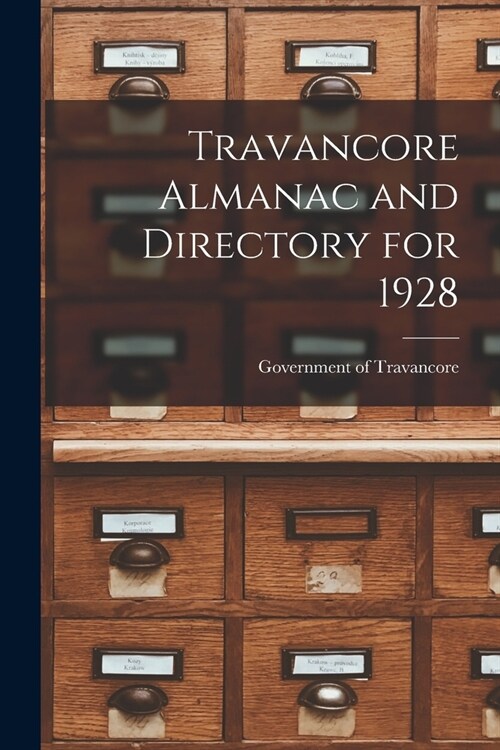 Travancore Almanac and Directory for 1928 (Paperback)