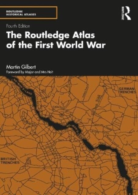 The Routledge Atlas of the First World War (Paperback, 4 ed)