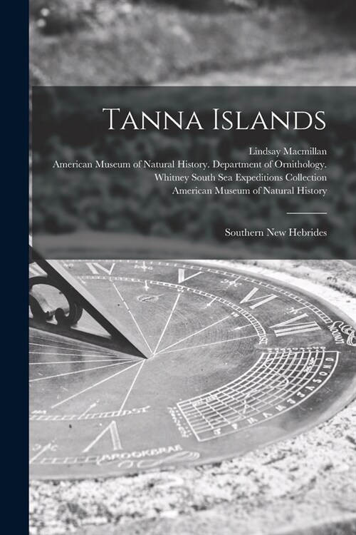 Tanna Islands: Southern New Hebrides (Paperback)