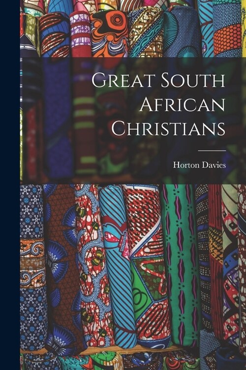 Great South African Christians (Paperback)