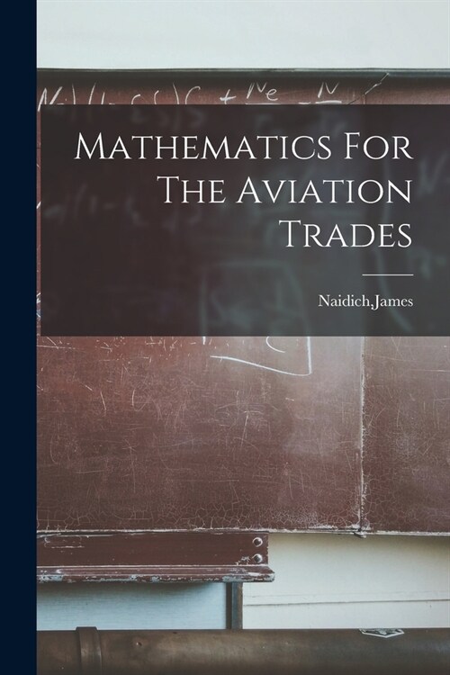 Mathematics For The Aviation Trades (Paperback)