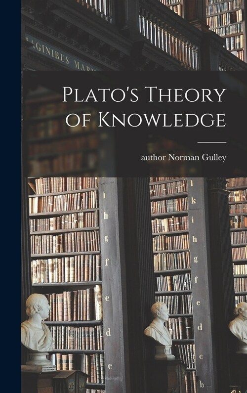 Platos Theory of Knowledge (Hardcover)