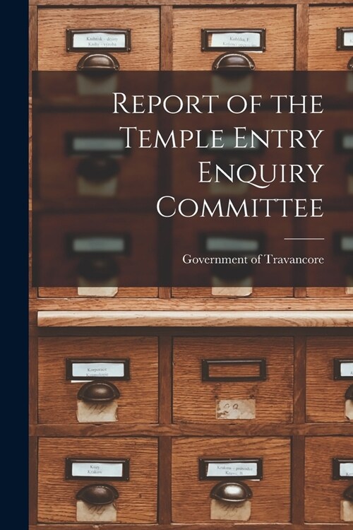 Report of the Temple Entry Enquiry Committee (Paperback)