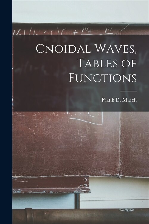Cnoidal Waves, Tables of Functions (Paperback)