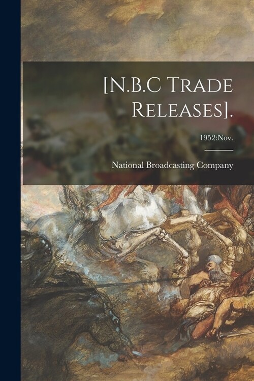[N.B.C Trade Releases].; 1952: Nov. (Paperback)